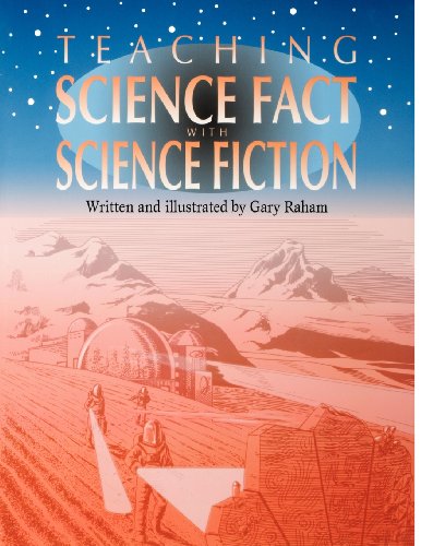 Teaching Science Fact With Science Fiction [Paperback]
