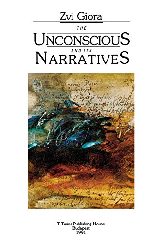 The Unconscious and Its Narratives [Paperback]