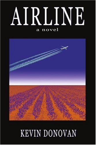 Airline  A Novel [Paperback]