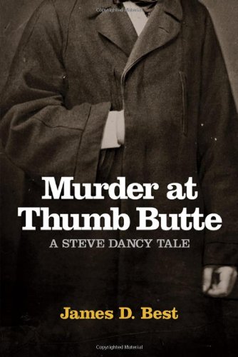 Murder At Thumb Butte (steve Dacy Tale) [Paperback]