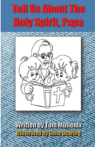 Tell Us About The Holy Spirit, Papa [Paperback]