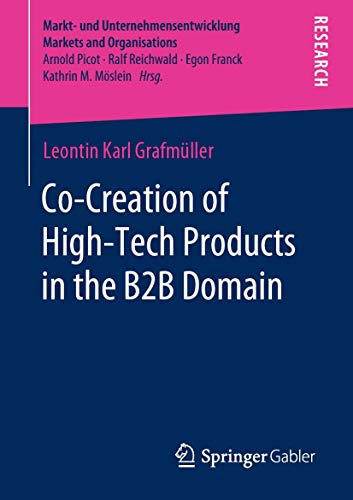Co-Creation of High-Tech Products in the B2B Domain [Paperback]