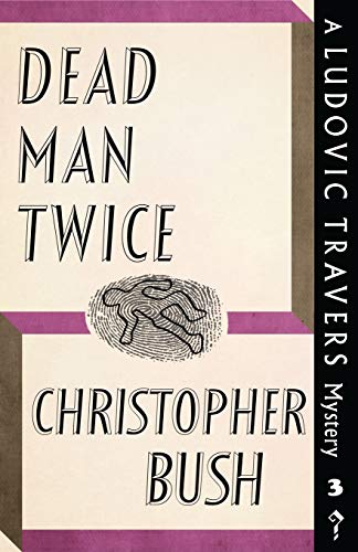 Dead Man Twice A Ludovic Travers Mystery (the Ludovic Travers Mysteries) [Paperback]