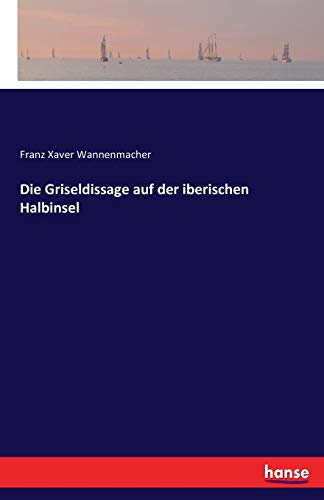Die Griseldissage Auf Der Iberischen Halbinsel (german Edition) [Paperback]