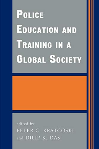 Police Education and Training in a Global Society [Paperback]
