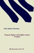 Property Rights In The Eighth-Century Prophets [Paperback]