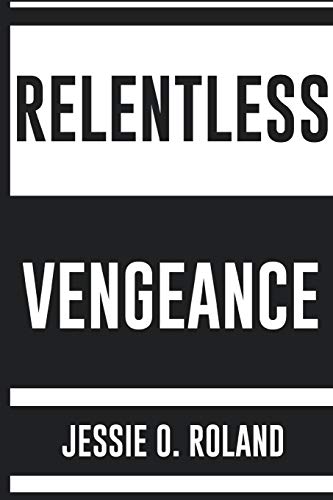 Relentless Vengeance [Paperback]