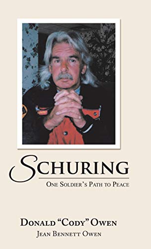 Schuring  One Soldier's Path to Peace [Hardcover]