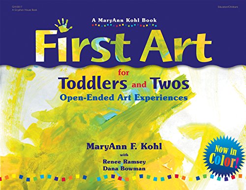 First Art for Toddlers and Twos Open-Ended Art Experiences [Paperback]
