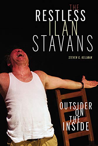 The Restless Ilan Stavans Outside on the Inside [Hardcover]