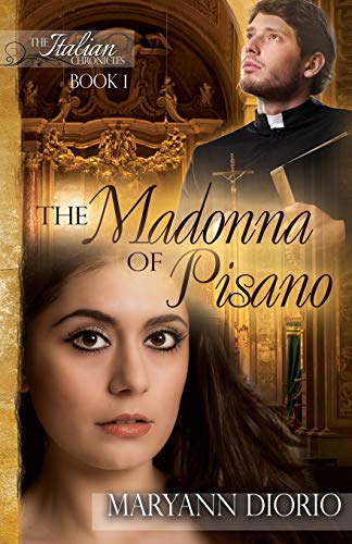 Madonna of Pisano  Book 1 of the Italian Chronicles Trilogy [Paperback]