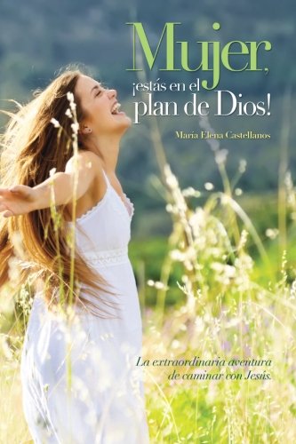 Mujer, Estas en el Plan de Dios [Paperback]