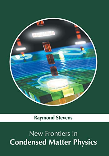 New Frontiers in Condensed Matter Physics [Hardcover]