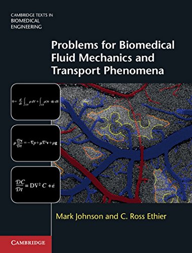 Problems for Biomedical Fluid Mechanics and Transport Phenomena [Hardcover]