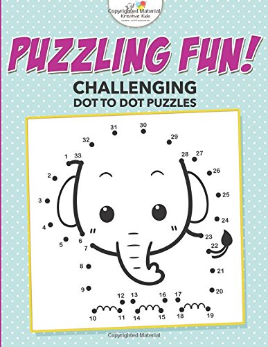 Puzzling Fun Challenging Dot to Dot Puzzles [Paperback]