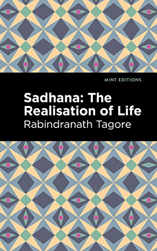 Sadhana: The Realisation of Life [Paperback]