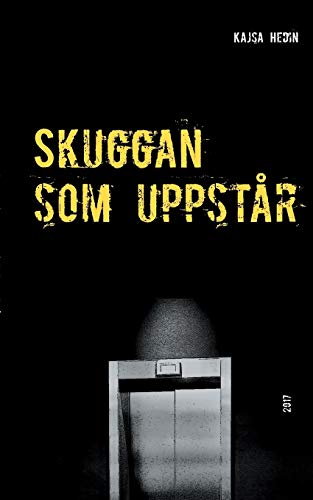 Skuggan SOM Uppstar [Paperback]
