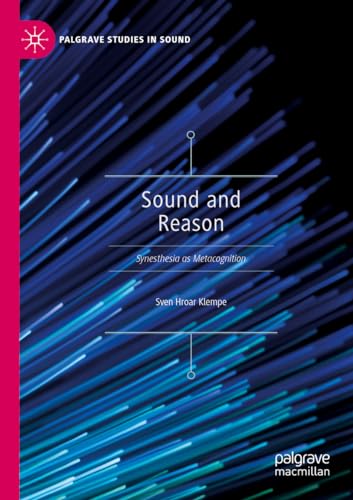 Sound and Reason Synesthesia as Metacognition [Paperback]