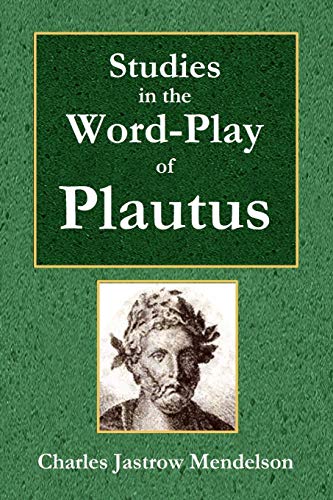 Studies in the Word-Play of Plautus [Paperback]