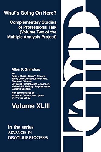 What's Going on Here Complementary Studies of Professional Talk [Paperback]