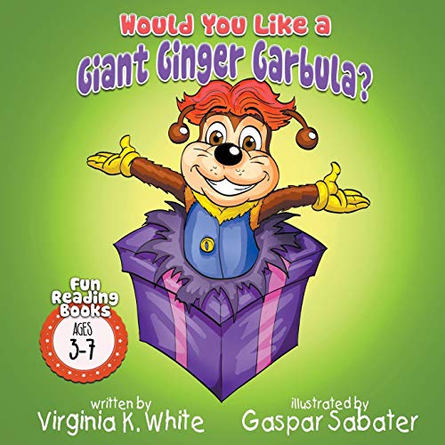 Would You Like a Giant Ginger Garbula [Paperback]