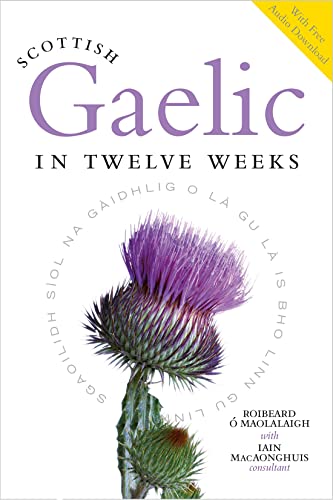 Scottish Gaelic in Twelve Weeks With Audio Download [Paperback]