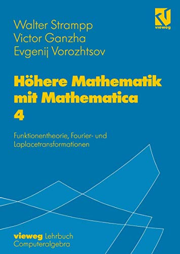 Hhere Mathematik mit Mathematica Band 4 Funktionentheorie, Fourier- und Lapla [Paperback]
