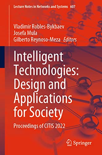 Intelligent Technologies Design and Applications for Society Proceedings of CI [Paperback]