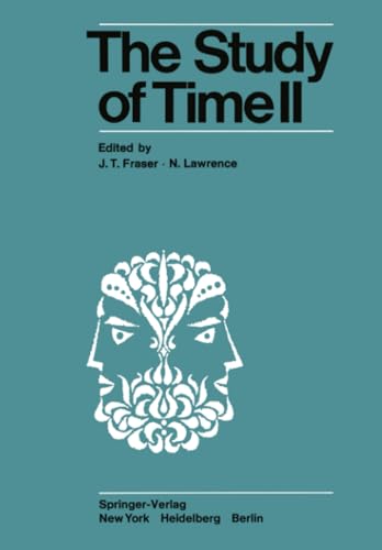 The Study of Time II Proceedings of the Second Conference of the International  [Paperback]