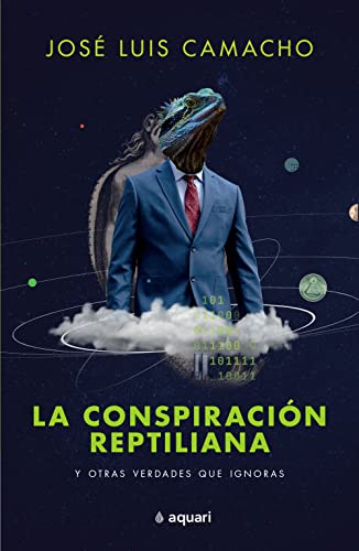 La conspiracin reptiliana y otras verdades que ignoras [Paperback]