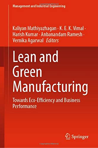 Lean and Green Manufacturing Towards Eco-Efficiency and Business Performance [Hardcover]