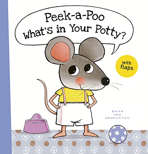 Peek-a-Poo What's in Your Potty [Hardcover]