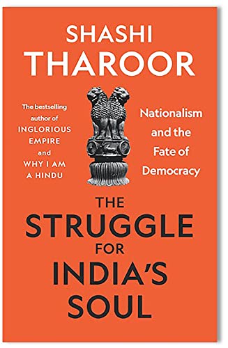 The Struggle for India's Soul: Nationalism and the Fate of Democracy [Hardcover]