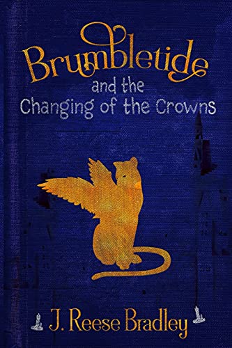 Brumbletide And The Changing Of The Crowns
