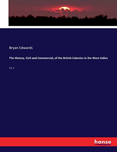 History, Civil And Commercial, Of The British Colonies In The West Indies