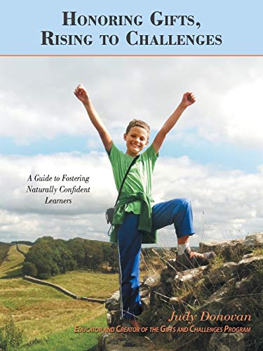 Honoring Gifts, Rising To Challenges A Guide To Fostering Naturally Confident L [Paperback]
