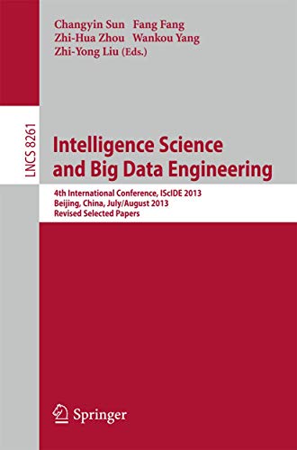 Intelligence Science and Big Data Engineering 4th International Conference, ISc [Paperback]