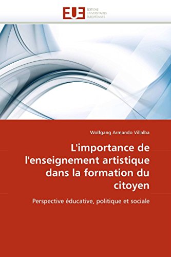 L'importance De L'enseignement Artistique Dans La Formation Du Citoyen Perspect [Paperback]