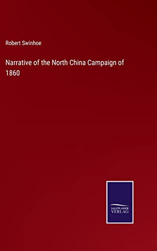 Narrative Of The North China Campaign Of 1860