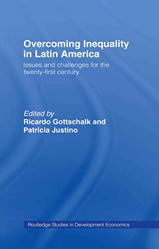 Overcoming Inequality in Latin America Issues and Challenges for the 21st Centu [Hardcover]