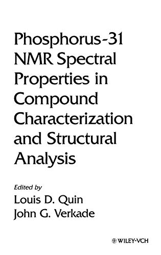 Phosphorus-31 NMR Spectral Properties in Compound Characterization and Structura [Hardcover]