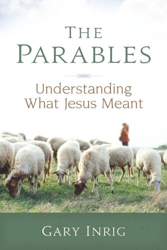 The Parables Understanding What Jesus Meant [Paperback]