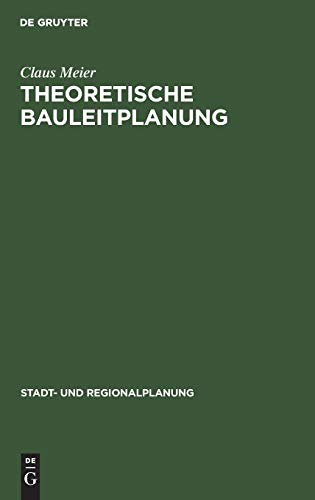 Theoretische Bauleitplanung  Mathematisierte Methoden fr die Entscheidungsvorb [Hardcover]