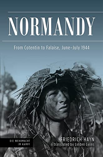 Normandy From Cotentin to Falaise, JuneJuly 1944 [Hardcover]