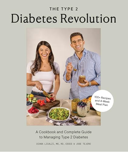 The Type 2 Diabetes Revolution A Cookbook and Complete Guide to Type 2 Diabetes [Hardcover]