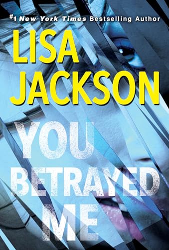 You Betrayed Me A Chilling Novel of Gripping Psychological Suspense [Paperback]