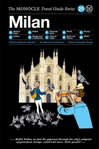 The Monocle Travel Guide to Milan The Monocle Travel Guide Series [Hardcover]