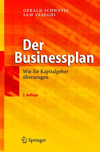 Der Businessplan Wie Sie Kapitalgeber berzeugen [Hardcover]