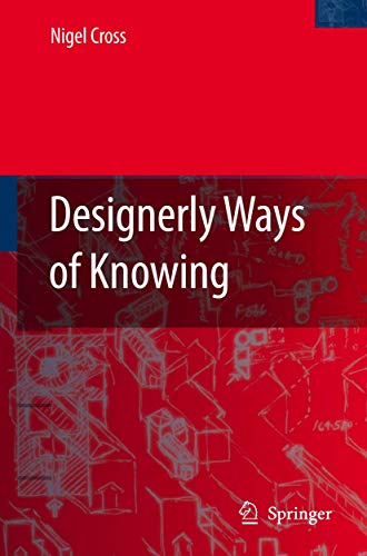 Designerly Ways of Knowing [Paperback]