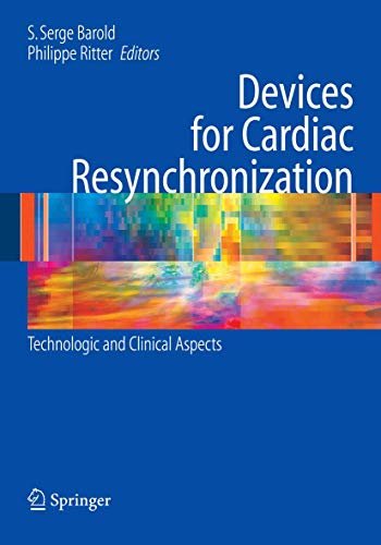 Devices for Cardiac Resynchronization Technologic and Clinical Aspects [Hardcover]